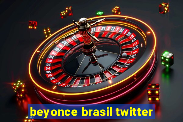 beyonce brasil twitter